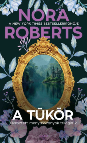 A tükör - Nora Roberts