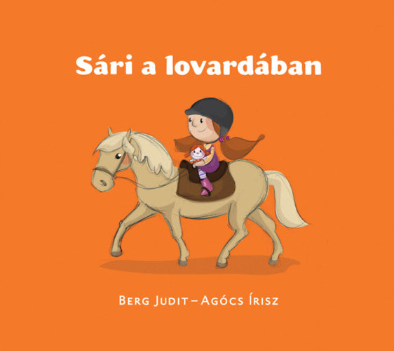 Sári a lovardában - Berg Judit