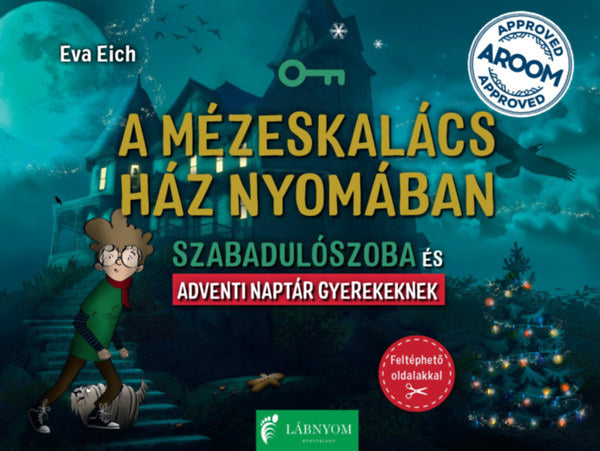 A mézeskalács ház nyomában