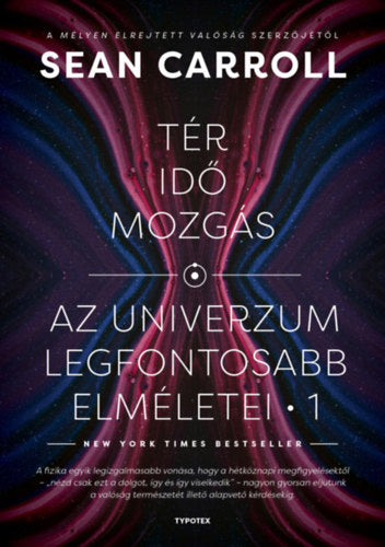 Tér, idő, mozgás - Sean Carroll