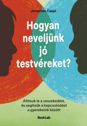 Hogyan neveljünk jó testvéreket? - Jonathan Caspi