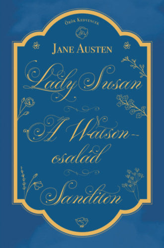 Lady Susan, A Watson család, Sanditon