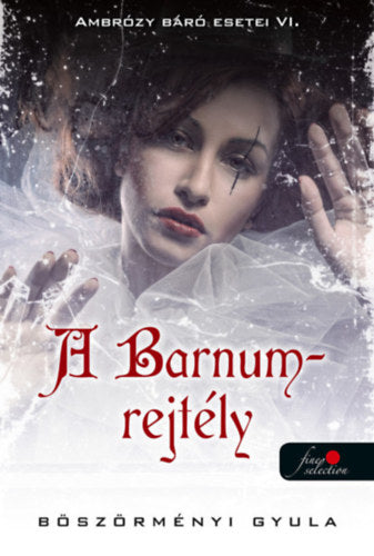 A Barnum-rejtély - Ambrózy báró esetei VI.