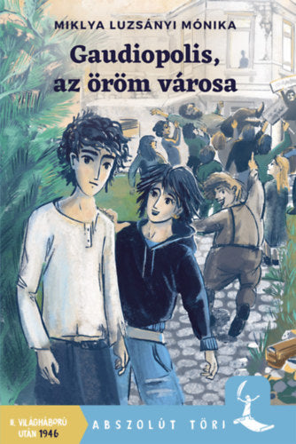 Gaudiopolis, az öröm városa