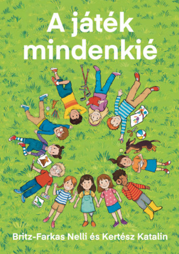 A játék mindenkié - Kertész Katalin, Britz-farkas Nelli