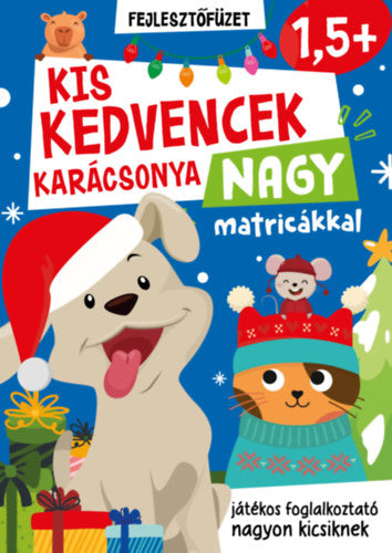 Kis kedvencek karácsonya - nagy matricákkal - 1,5 éves kortól
