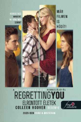 Regretting You - Elrontott életek