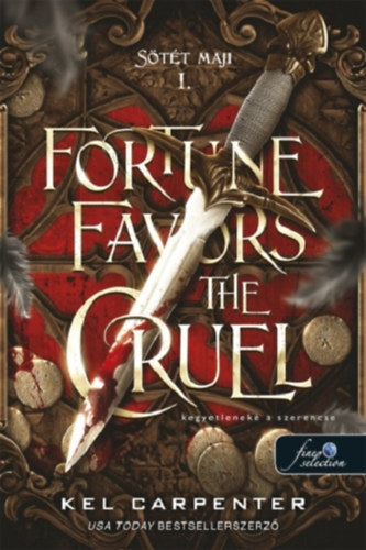 Fortune Favors the Cruel - Kegyetleneké a szerencse - Kel Carpenter