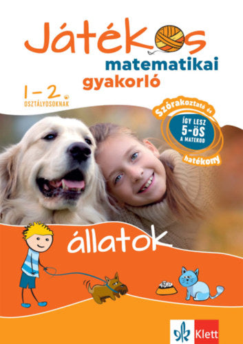 Játékos matematikai gyakorló 1-2. osztályosoknak - Állatok - Ribizsár István