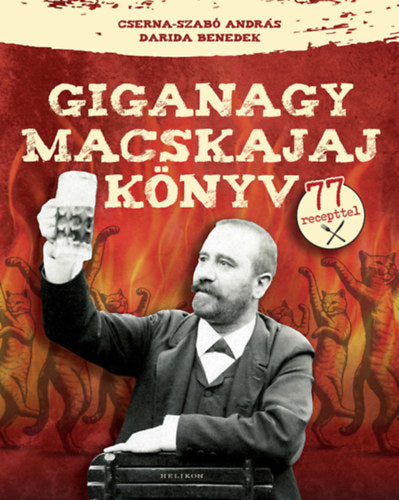 Giganagy macskajajkönyv - Darida Benedek, Cserna-Szabó András