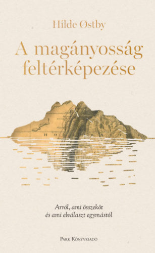 A magányosság feltérképezése - Hilde Ostby