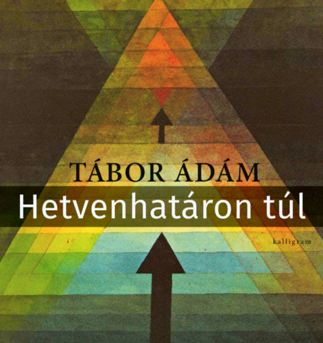 Hetvenhatáron túl