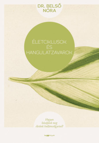 Életciklusok és hangulatzavarok - Belső Nóra