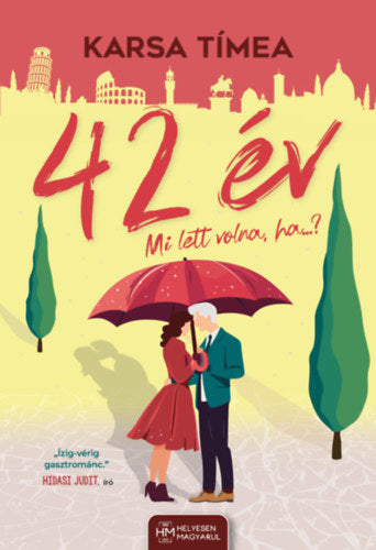 42 év - Mi lett  volna, ha...?
