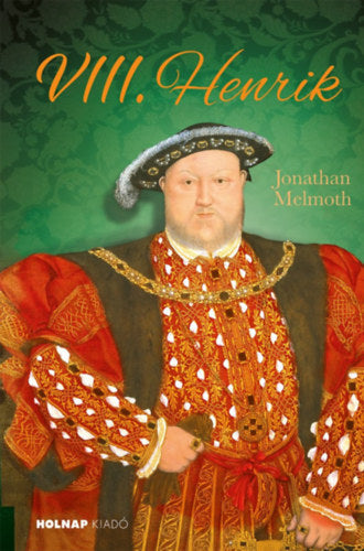 VIII. Henrik - Melmoth, Jonathan