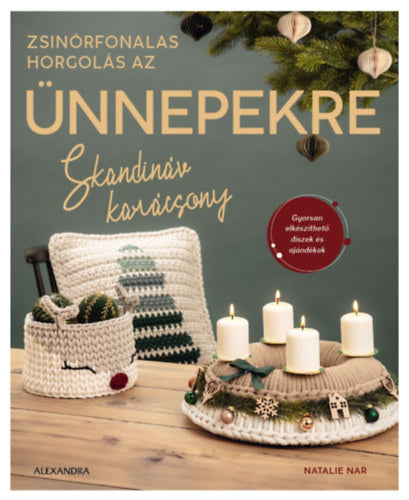 Skandináv karácsony - Zsinórfonalas horgolás az ünnepekre - Natalie Nar