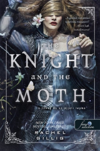 The Knight and the Moth - A lovag és az éjjeli lepke - Rachel Gillig