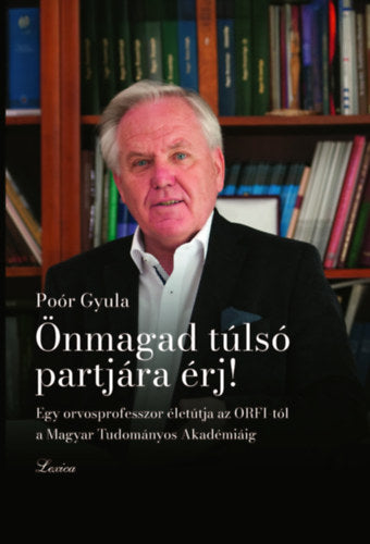 Önmagad túlsó partjára érj!