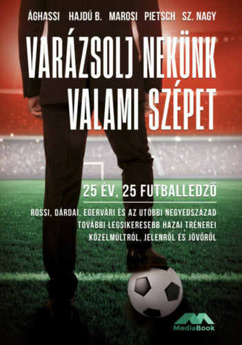 Varázsolj nekünk valami szépet