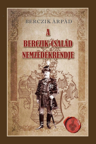 A Berczik-család nemzedékrendje - Berczik Árpád