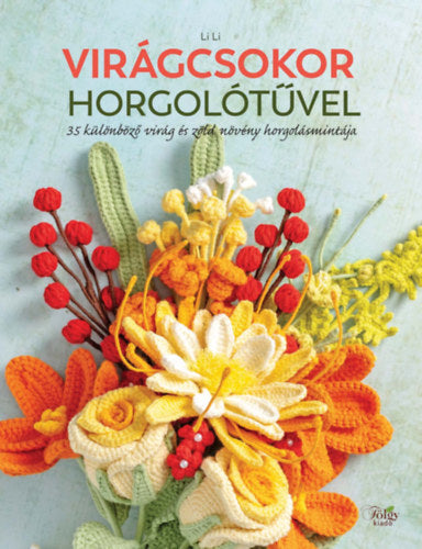 Virágcsokor horgolótűvel