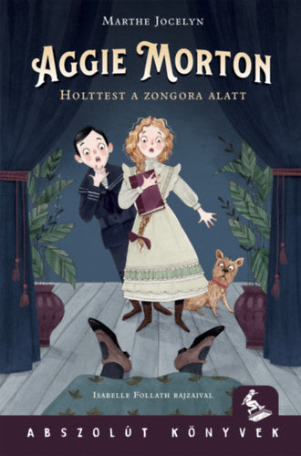 Aggie Morton  - Holttest a zongora alatt