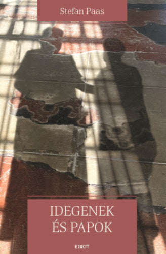 Idegenek és papok