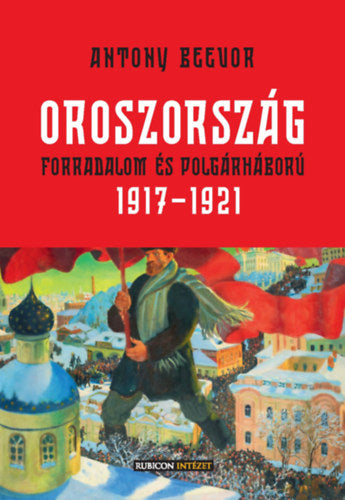 Oroszország - Antony Beevor