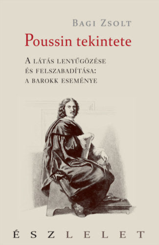 Poussin tekintete - Bagi Zsolt