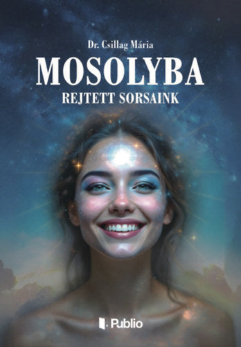 Mosolyba rejtett sorsaink