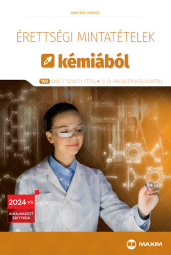 Érettségi mintatételek kémiából - 192 emelt szintű tétel