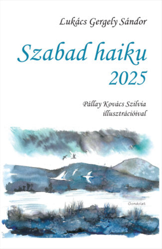 Szabad haiku 2025