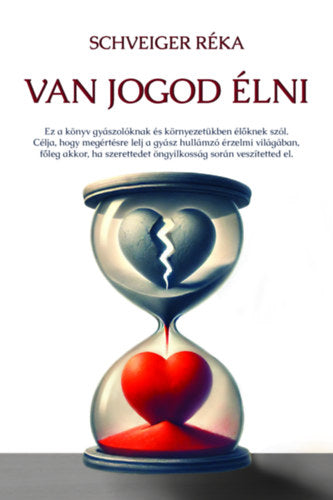 Van jogod élni - Schveiger Réka