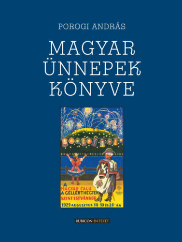 Magyar ünnepek könyve - Porogi András