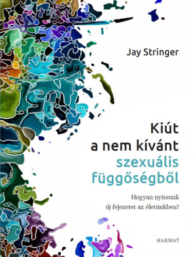 Kiút a nem kívánt szexuális függőségből