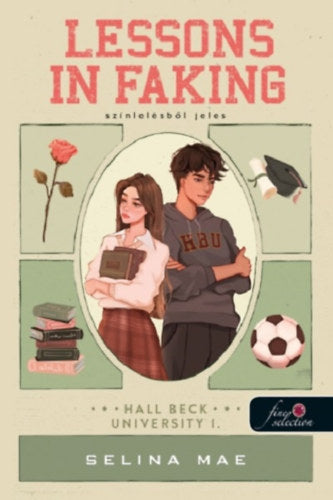 Lessons In Faking - Színlelésből jeles - Selina Mae