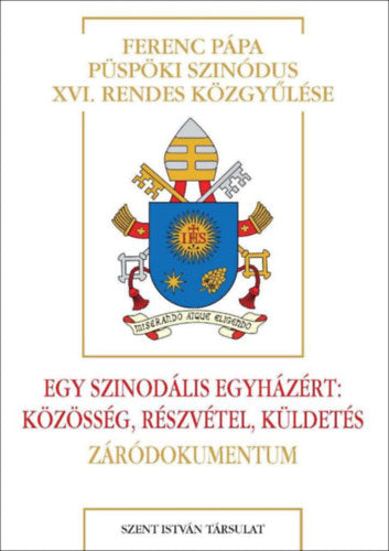Egy szinodális Egyházért: Közösség, részvétel, küldetés - 