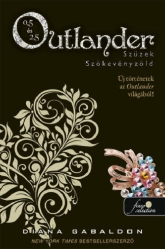 Outlander 0.5 - Szüzek, Outlander 2.5 - Szökevényzöld - puha kötés - Diana Gabaldon