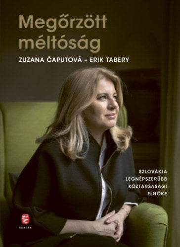 Megőrzött méltóság - Eric Tabery, Zuzana Caputova