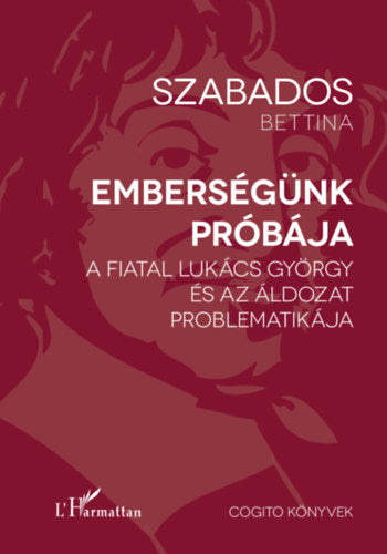 Emberségünk próbája - Szabados Bettina