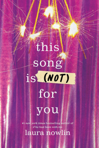This Song is (Not) For You - Laura Nowlin