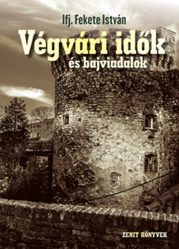 Végvári idők és bajviadalok