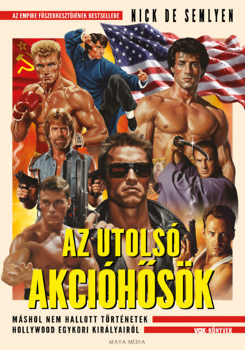 Az utolsó akcióhősök - Nick De Semlyen