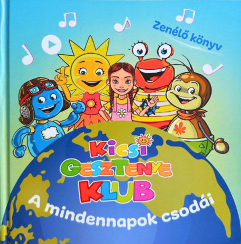 Kicsi Gesztenye Klub - A mindennapok csodái