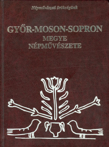 Győr-Moson-Sopron megye népművészete