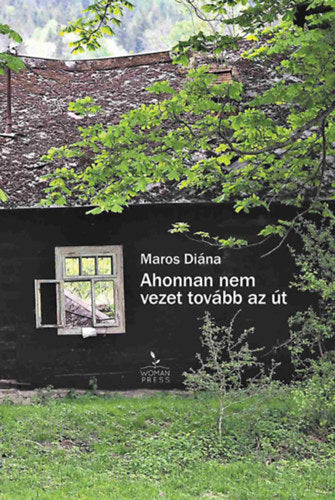 Ahonnan nem vezet tovább az út