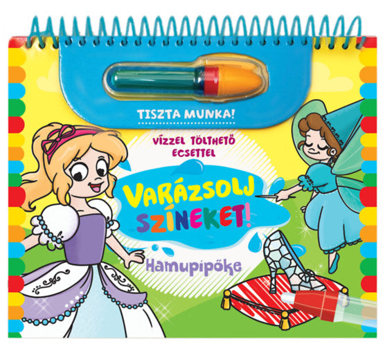 Varázsolj színeket! - Hamupipőke - 