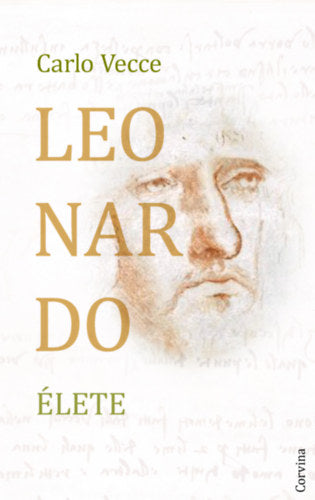 Leonardo élete - Carlo Vecce