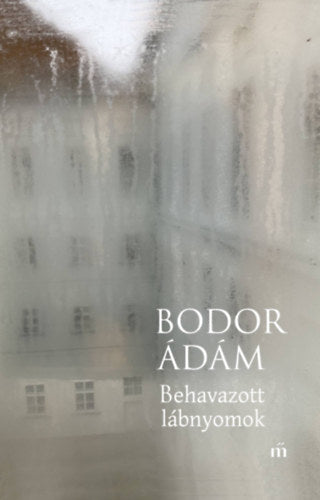 Behavazott lábnyomok - Bodor Ádám