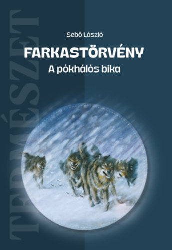Farkastörvény - Sebő László